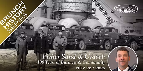 Brunch History- Fisher Sand & Gravel: 100 Years of Business & Community