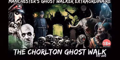 FLECKY BENNETT\u2019S THE CHORLTON GHOST WALK