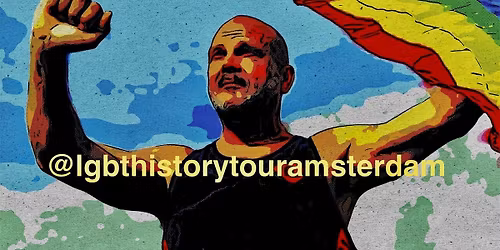 MAGA: Make Amsterdam Gay Again. The LGBT History Tour