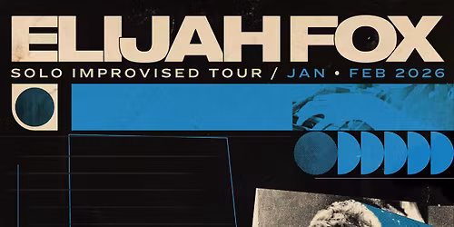 Elijah Fox live @Locomotiv Club | Bologna