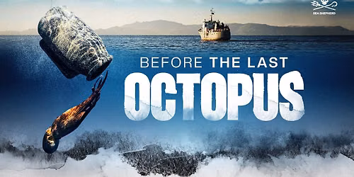Hobart | Before The Last Octopus Screening