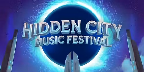 Hidden City Music Festival: Zeds Dead  Of The Trees  & Malaa's Alter Ego - 2 Day Pass