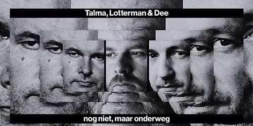 Talma \/ Lotterman \/ Dee 