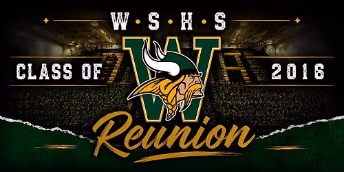 WSHS Class of 2016 Reunion