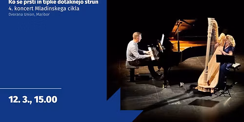 Ko se prsti in tipke dotaknejo strun, 4. koncert Mladinskega cikla