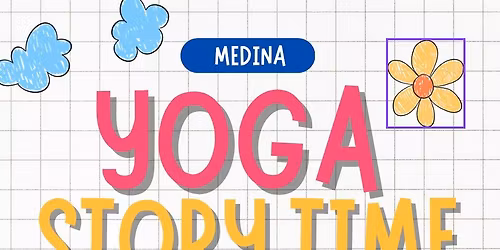 Medina: Yoga Story Time