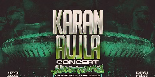 Desi Fever Karan Aujla Afterparty \u2014 MANCHESTER \u201cImpossible\u201d\ud83d\udccd\ud83e\udea9\ud83d\udd25