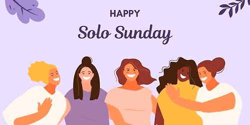 Solo Sundays