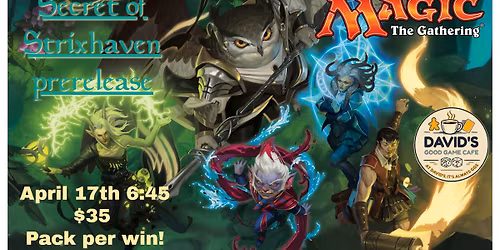 Secrets of Strixhaven Prerelease @ DGGC