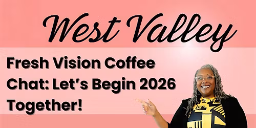 The Women 360 West Valley Coffee Chat : January