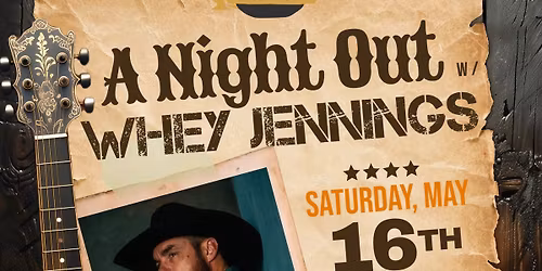 A Night Out w\/ Southern Breeze & Whey Jennings!