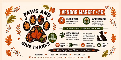 Paws and Give Thanks Vendor Market & 5K