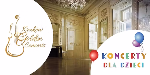 Krak\u00f3w: Krak\u00f3w Golden Concerts - Koncerty dla dzieci