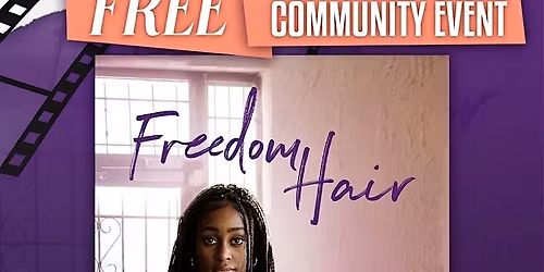 Freedom Hair Community Screening