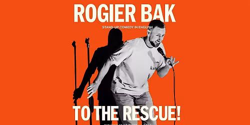 Rogier Bak  To The Rescue! \u2022 Eindhoven   \u2022 Stand-Up Comedy in English