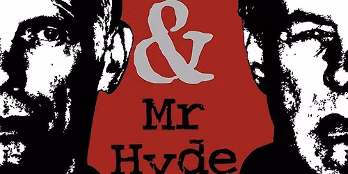 Dr Jekyll & Mr Hyde