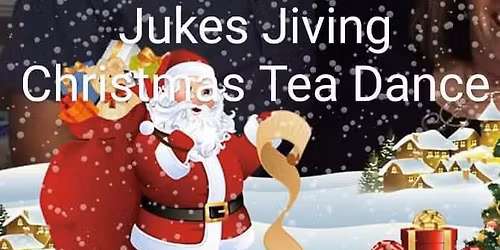Jukes Jiving Christmas Tea Dance