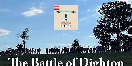 The Battle of Dighton and Encampment