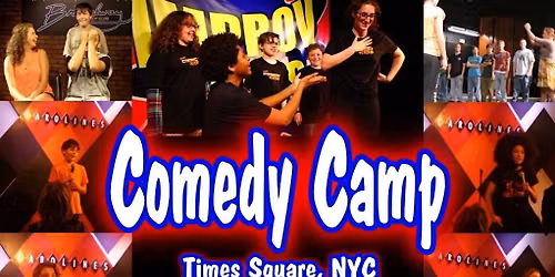 Summer Comedy Camp Times Square NYC ONE FULL WEEK