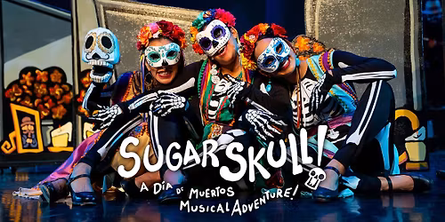 Sugar Skull! A Dia de Muertos Musical Adventure