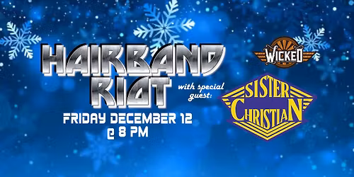 MERRY ROCKMAS! HAIRBAND RIOT W\/S\/G SISTER CHRISTIAN - A TRIBUTE TO NIGHT RANGER