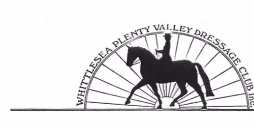 Whittlesea Plenty Valley Dressage Club Championships 