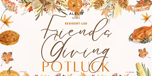 Friendsgiving Potluck