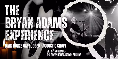The Bryan Adams Experience Bare Bones - Acoustic Show