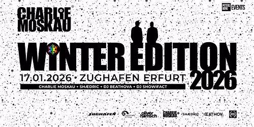 WINTEREDITION w\/ CHARLIE MOSKAU II SH\u00c6DRIC II BEATHOVA II DJ SHOWIFACT - ZUGHAFEN ERFURT