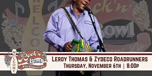Leroy Thomas & Zydeco Roadrunners | Rock'n'Bowl\u00ae New Orleans