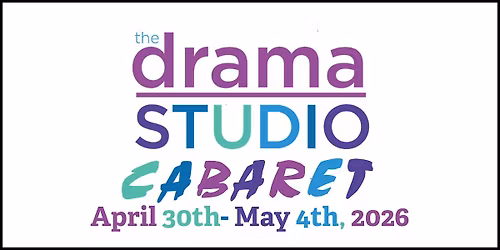 Drama Studio Cabaret Performance #3