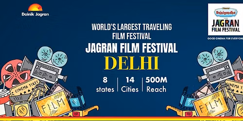 Jagran Film Festival Delhi 2026 | World's Largest Traveling Film Festival