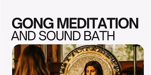 Gong Meditation and Sound Bath