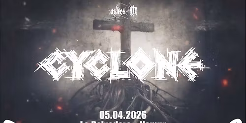 CYCLONE (Bel) + Guests @ BELVEDERE NAMUR