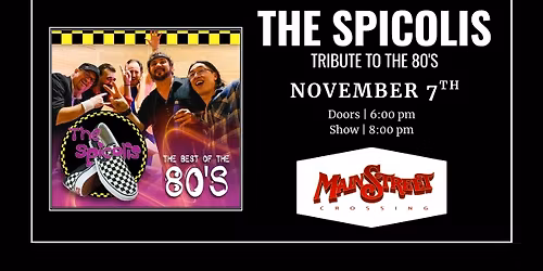The Spicolis - Tribute to the 80's | LIVE at Main Street Crossing