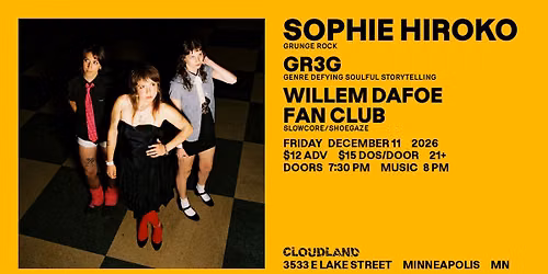 Sophie Hiroko, GR3G, Willem Dafoe Fan Club 