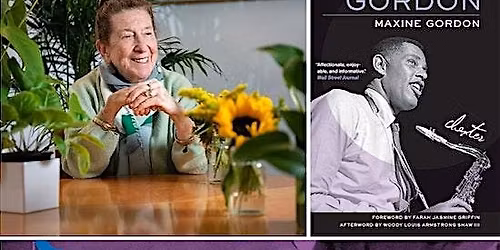 MAXINE GORDON jazz historian + movie 'ROUND MIDNIGHT starring DEXTER GORDON