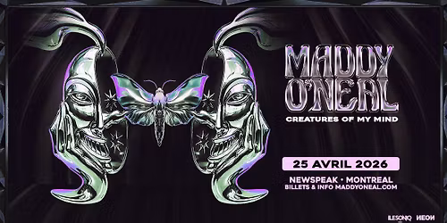 \u00eeLESONIQ pr\u00e9sente : MADDY O\u2019NEAL au Newspeak