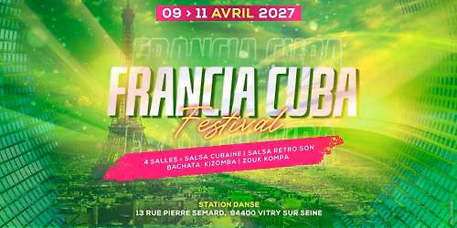 FRANCIA CUBA Festival | 50 Workshops 3 Soirées 4 salles