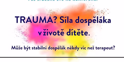 TRAUMA? S\u00edla dosp\u011bl\u00e1ka v \u017eivot\u011b d\u00edt\u011bte
