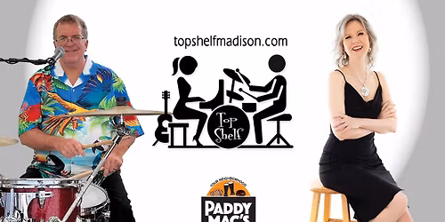 Top Shelf returns to Paddy Mac's! Wednesday July 8 @ 7pm