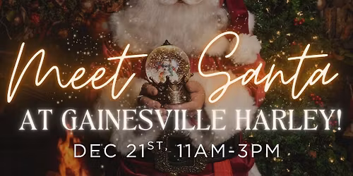 Meet Santa at Gainesville Harley! 