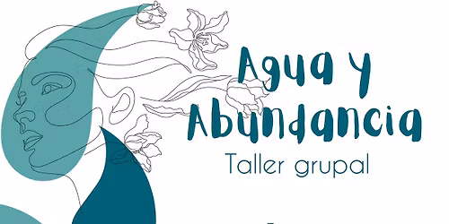 Agua y Abundancia: taller grupal