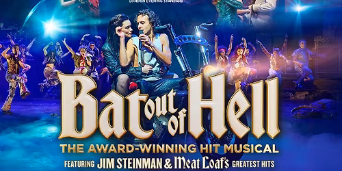 Midweek Musicals: Bat Out Of Hell The Musical
