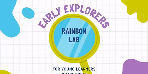Early Explorers: Rainbow Lab