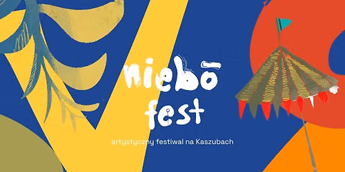 Nieb\u014d Fest 2026 - artystyczny festiwal na Kaszubach