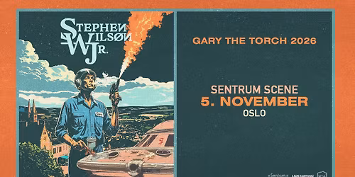 Stephen Wilson Jr. - Gary The Torch Tour \/ Sentrum Scene \/ Pres. av Live Nation