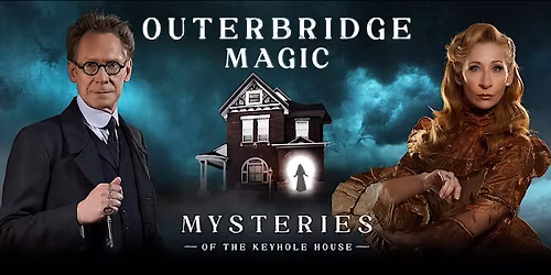 Outerbridge Magic \u2013 Mysteries of the Keyhole House