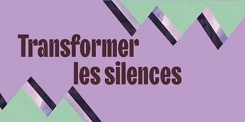 Transformer les silences : ateliers pour les m\u00e8res, autour des violences institutionnelles