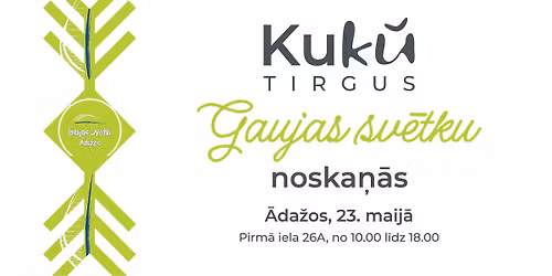KuKU TIRGUS - Gaujas sv\u0113tku noska\u0146\u0101s 2026